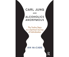 KNYGA Ian Mccabe Carl Jung and Alcoholics Anonymous