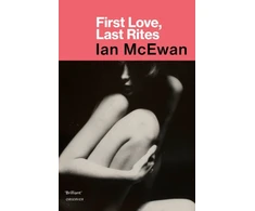 KNYGA Ian Mcewan First Love, Last Rites