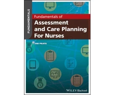 KNYGA Ian Peate Fundamentals of Assessment and Care Planning for Nurses