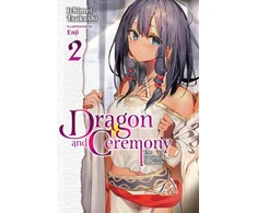 KNYGA Ichimei Tsukushi Dragon and Ceremony, Vol. 2 (light novel)