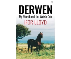 KNYGA Ifor Lloyd Derwen - My World and the Welsh Cob