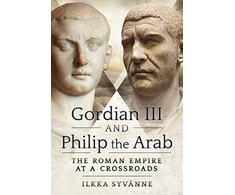 KNYGA Ilkka Syvnne Gordian III and Philip the Arab