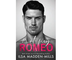 KNYGA Ilsa Madden Mills Not My Romeo