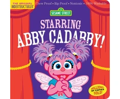 KNYGA Indestructibles: Sesame Street: Starring Abby Cadabby!