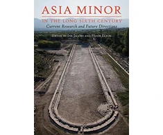 KNYGA Ine Jacobs Asia Minor in the Long Sixth Century