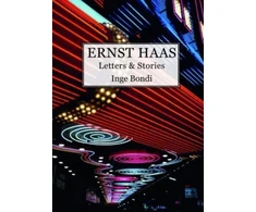 KNYGA Inge Bondi Ernst Haas. Letters &amp; Stories