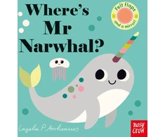 KNYGA Ingela P Arrhenius Where's Mr Narwhal?