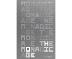 KNYGA Ingo Niermann Monadic Age