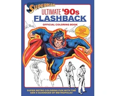 KNYGA Insight Editions Superman: Ultimate '90s Flashback Official Coloring Book