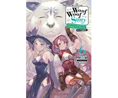 KNYGA Inumajin Woof Woof Story: I Told You to Turn Me Into a Pampered Pooch, Not Fenrir!, Vol. 6 (light novel)