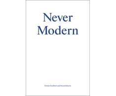 KNYGA Irenee Scalbert Never Modern