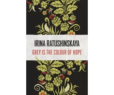 KNYGA Irina Ratushinskaia Pilkas is the Colour of Hope