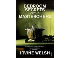 KNYGA Irvine Welsh Bedroom Secrets of the Master Chefs