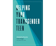 KNYGA Irwin Krieger Helping Your Transgender Teen, 2nd Edition