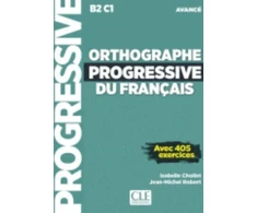 KNYGA Isabelle Chollet Orthographe progressive du francais - Niveau avance (B2/C1) + CD