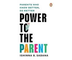 KNYGA Ishinna B Sadana Power to the Parent