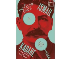 KNYGA Ismail Kadare Dictator Calls