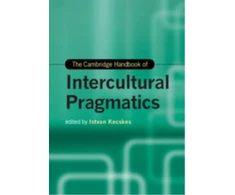 KNYGA Istvan Kecskes Cambridge Handbook of Intercultural Pragmatics
