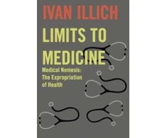 KNYGA Ivan Illich Limits to Medicine