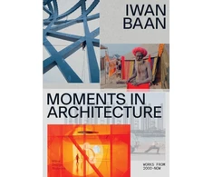 KNYGA Iwan Baan: Moments in Architecture