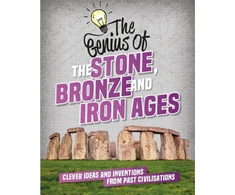 KNYGA Izzi Howell Genius of: The Stone, Bronze and Iron Ages