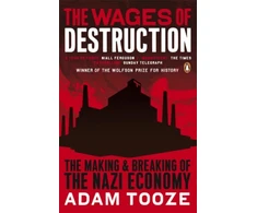 KNYGA J Adam Tooze Wages of Destruction, The Making and Breaking of the Nazi Economy