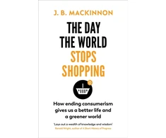 KNYGA J B Mackinnon Day the World Stops Shopping