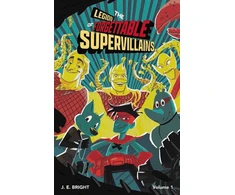 KNYGA J E Bright Legion of Forgettable Supervillains Society