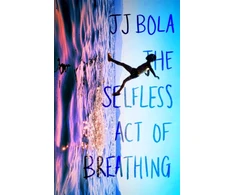 KNYGA J J Bola Selfless Act of Breathing