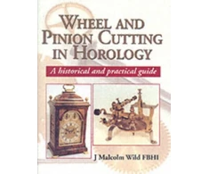 KNYGA J Malcolm Wild Wheel &amp; Pinion Cutting in Horology