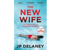 KNYGA J P Delaney New Wife, a gripping escapist thriller from the author of The Girl Before