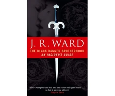 KNYGA J. R. Ward Juodas Dagger Brotherhood: An Insider's Guide