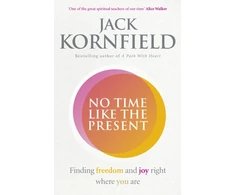 KNYGA Jack Kornfield No Time Like the Present