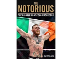 KNYGA Jack Slack Notorious - The Life and Fights of Conor McGregor