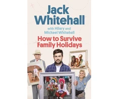 KNYGA Jack Whitehall How to Survive Family Holidays