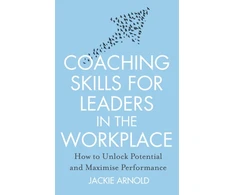 KNYGA Jackie Arnold Coaching Skills for Leaders in the Workplace, Revised Edition