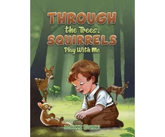 KNYGA Jackie Burns Through the Trees. Squirrels Play With Me