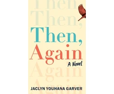 KNYGA Jaclyn Youhana Garver Then, Again