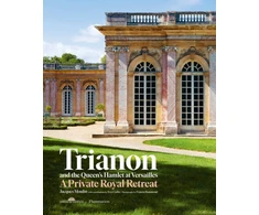 KNYGA Jacques Moulin Trianon and the Queen's Hamlet at Versailles