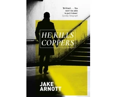 KNYGA Jake Arnott He Kills Coppers