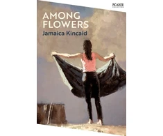 KNYGA Jamaica Kincaid Among Flowers