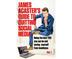 KNYGA James Acaster's Guide to Quitting Social Media