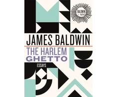 KNYGA James Baldwin Undifferentiated Harlem Ghetto, Essays