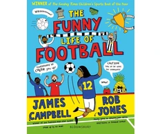 KNYGA James Campbell Funny Life of Football - WINNER of The Sunday Times Children’s Sports Book of the Year 2023