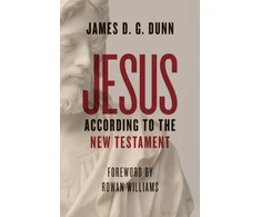KNYGA James D. G. Dunn Jesus according to the New Testament