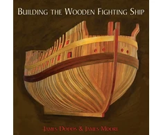 KNYGA James Dodds Building the Wooden Fighting Ship