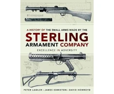 KNYGA James Edmiston History of the Small Arms made by the Sterling Armament Company