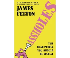 KNYGA James Felton Assholes