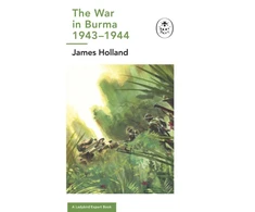 KNYGA James Holland War in Burma 1943-1944: A Ladybird Expert Book
