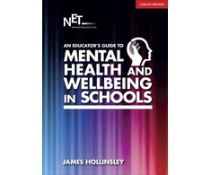 KNYGA James Hollinsley Educator's Guide to Mental Health and Wellbeing in Schools